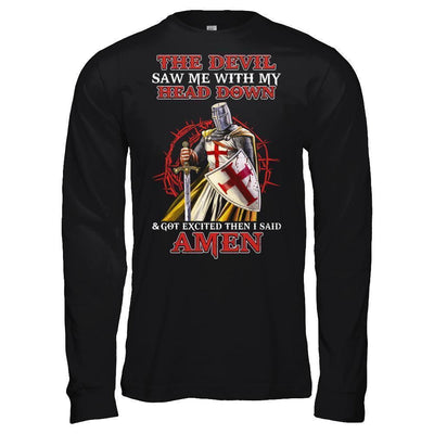 Knight Templar The Devil Saw Me My Head Down Excited Said Amen-T-Shirt & Hoodie-Long Sleeve T-Shirt-Black