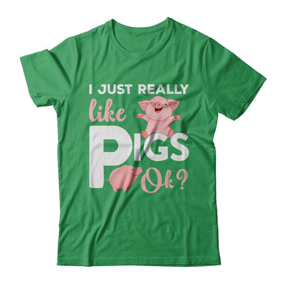 I Just Really Like Pigs Ok-T-Shirt & Hoodie-Premium T-Shirt-Kelly Green