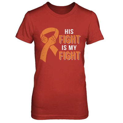 His Fight Is My Fight Multiple Sclerosis Awareness-T-Shirt & Hoodie-Women's T-Shirt-Red