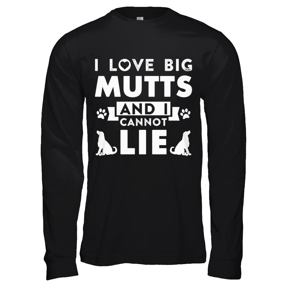 I Love Big Mutts and I Cannot Lie Funny Dog Lover-T-Shirt & Hoodie-Long Sleeve T-Shirt-Black