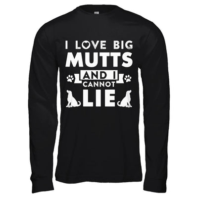 I Love Big Mutts and I Cannot Lie Funny Dog Lover-T-Shirt & Hoodie-Long Sleeve T-Shirt-Black