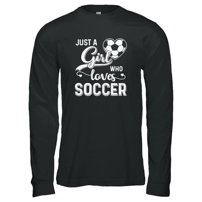 Just A Girl Who Loves Soccer-T-Shirt & Tank Top-Long Sleeve T-Shirt-Black