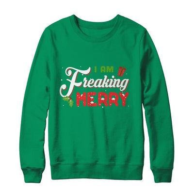 I Am Freaking Merry-T-Shirt & Sweatshirt-Crewneck Sweatshirt-Irish Green