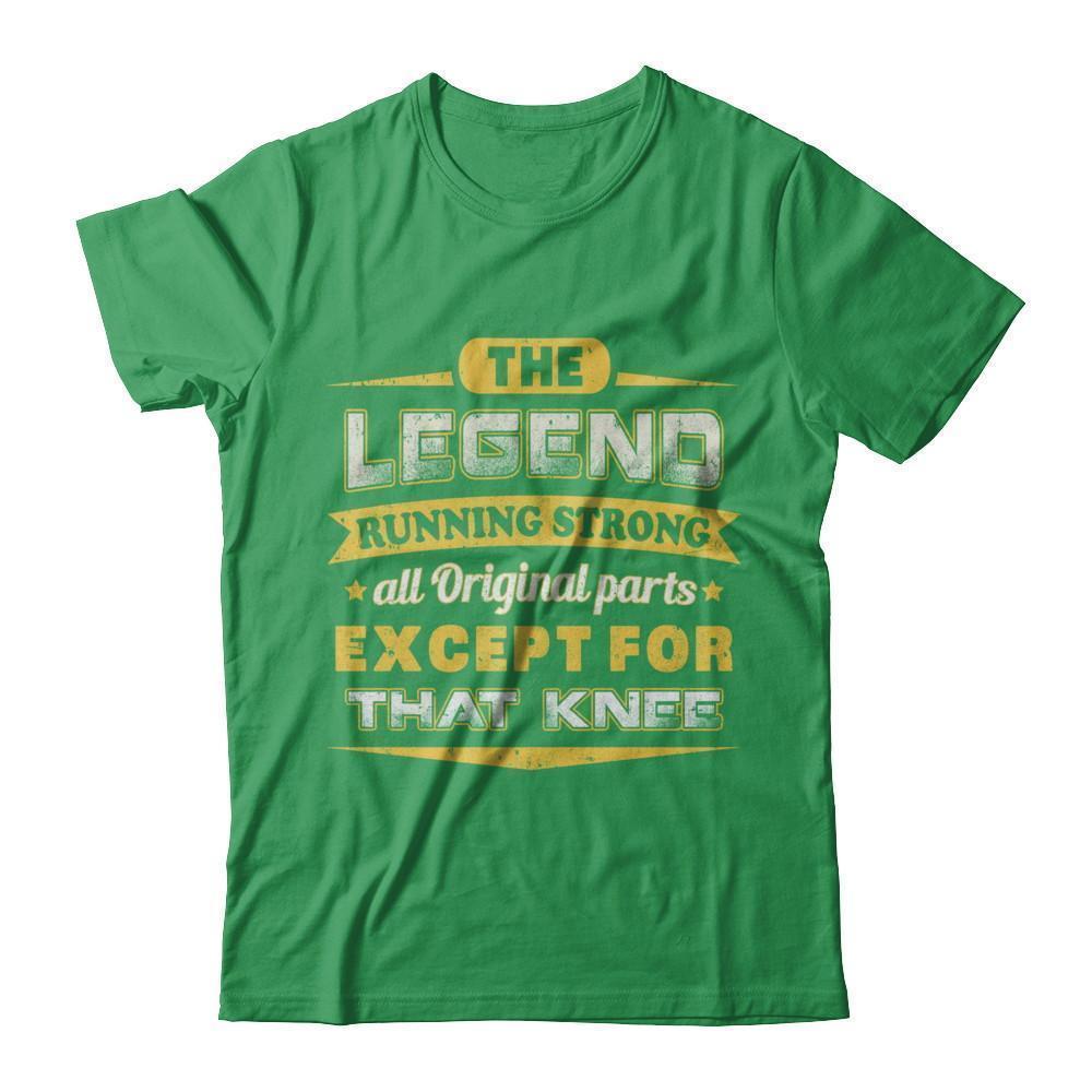 The Legend Running Strong All Original Parts Except Knee-T-Shirt & Hoodie-Premium T-Shirt-Kelly Green