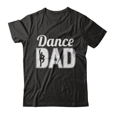 Dance Dad Ballet Dancer Father's Day-T-Shirt & Hoodie-Classic T-Shirt-Black