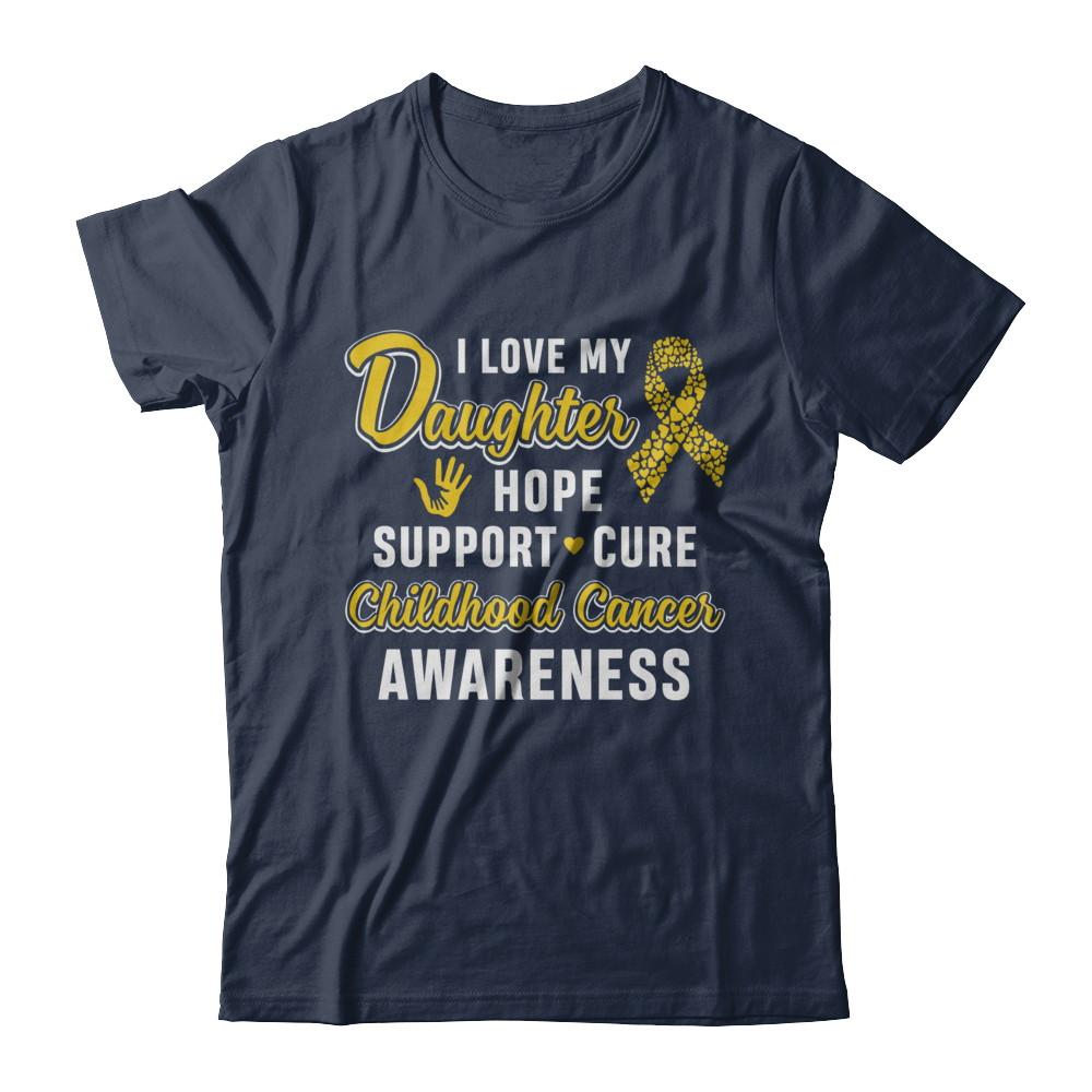 I Love My Daughter Support Childhood Cancer Awareness-T-Shirt & Hoodie-Classic T-Shirt-Navy