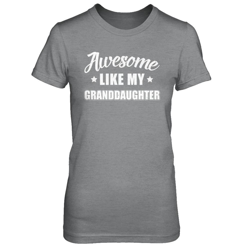 Awesome Like My Granddaughter Papa Grandma Fathers Mothers Day-T-Shirt & Hoodie-Women's T-Shirt-Sport Grey