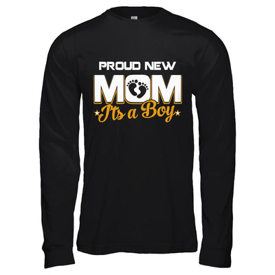 Proud New Mom It's A Boy New Baby-T-Shirt & Hoodie-Long Sleeve T-Shirt-Black