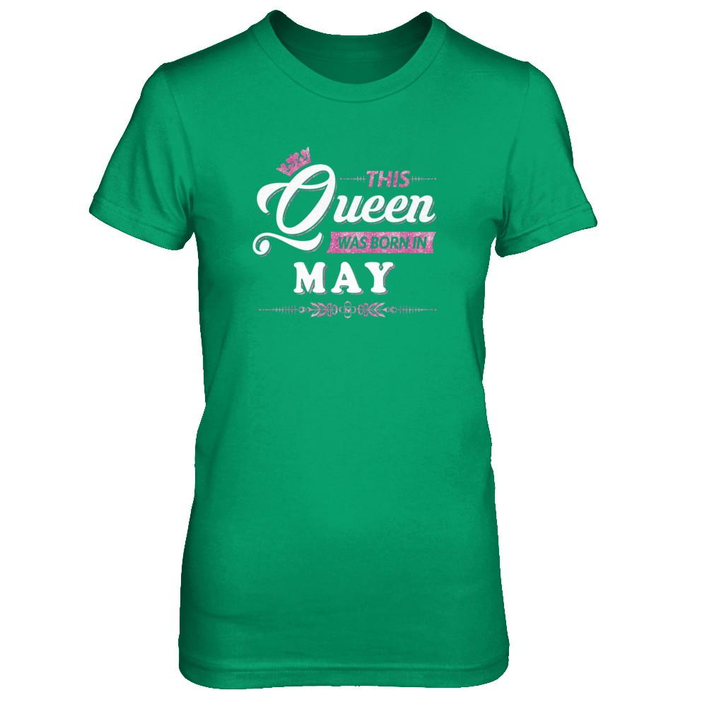 This Queen Was Born In May-T-Shirt & Tank Top-Women's T-Shirt-Irish Green