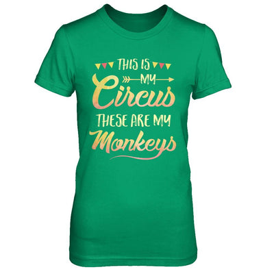 This Is My Circus These Are My Monkeys-T-Shirt & Hoodie-Women's T-Shirt-Irish Green