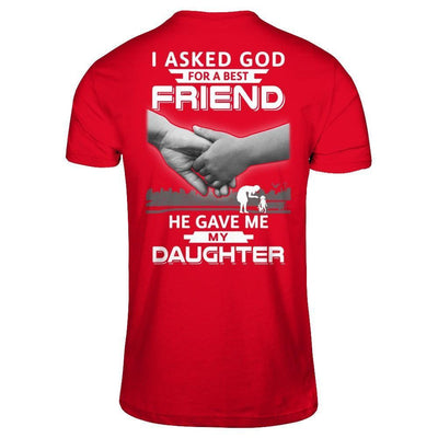 I Asked God For A Best Friend He Gave Me My Daughter-T-Shirt & Hoodie-Premium T-Shirt-Red