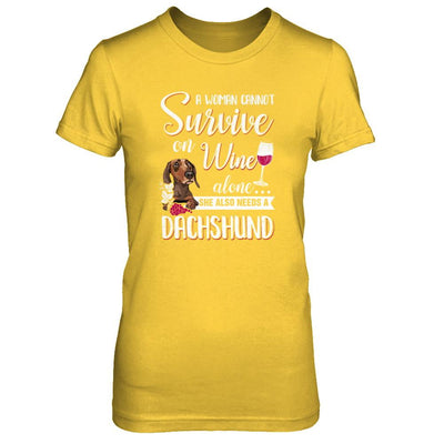 A Woman Can't Survive On Wine Alone Dachshund Dog-T-Shirt & Tank Top-Women's T-Shirt-Daisy