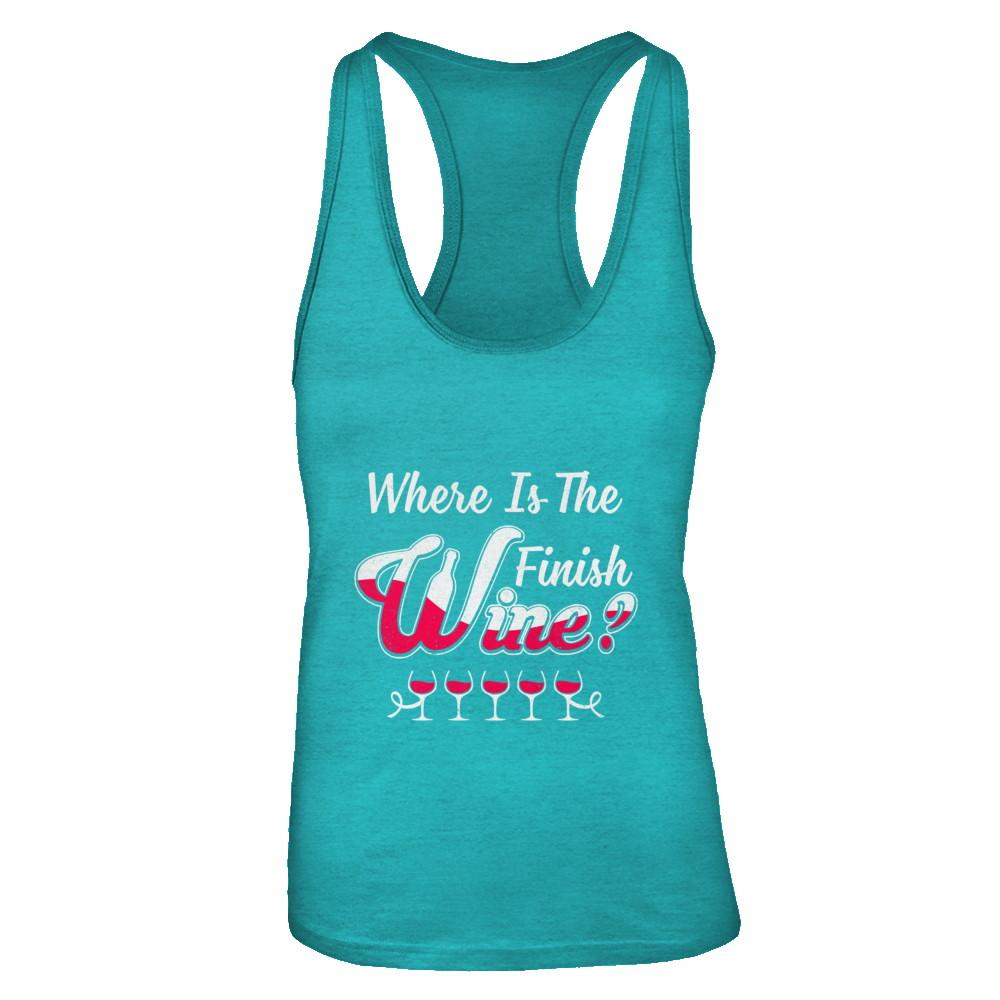 Where Is The Finish Wine-T-Shirt & Tank Top-Women's Ideal Racerback Tank-Tahiti Blue