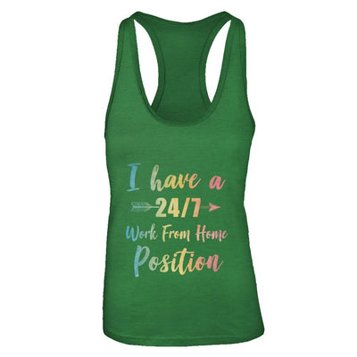 I Have A 24/7 Work From Home Position Funny Mom-T-Shirt & Tank Top-Women's Ideal Racerback Tank-Kelly Green