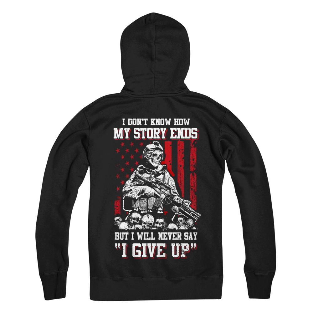 How My Story Ends But It Will Never Say I Gave Up Veteran-T-Shirt & Hoodie-Pullover Hoodie-Black