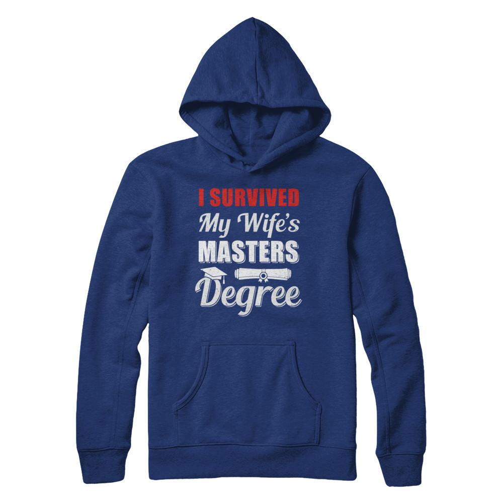 Funny I Survived My Wife's Master's Degree Graduation Husband-T-Shirt & Hoodie-Pullover Hoodie-Deep Royal