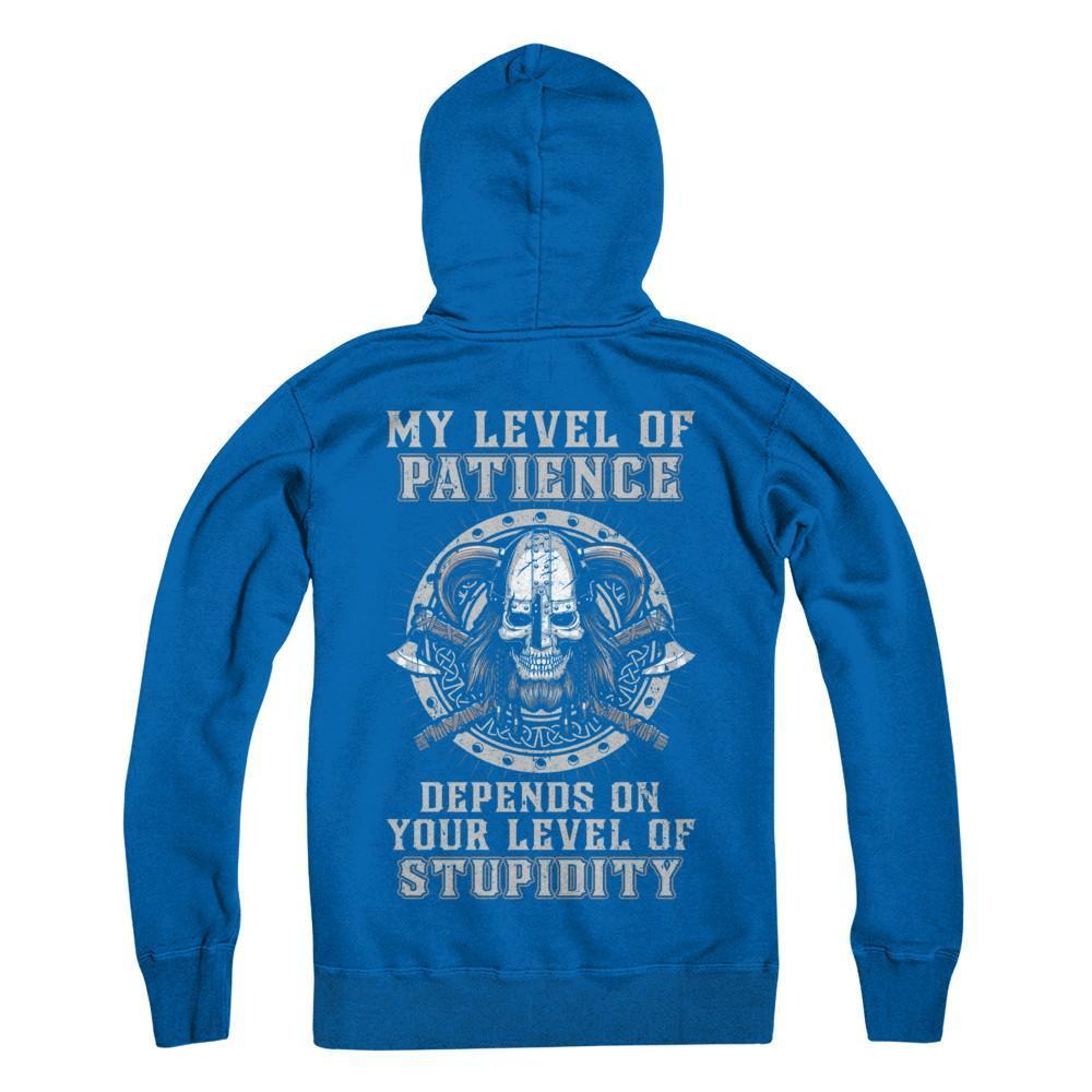 Viking Men My Level Of Patience Depends On Your Level Of Stupidity-T-Shirt & Hoodie-Pullover Hoodie-Royal