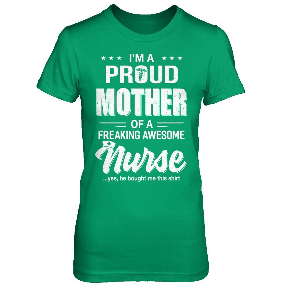 I'm A Proud Mother From Awesome Nurse Son Mom-T-Shirt & Hoodie-Women's T-Shirt-Irish Green