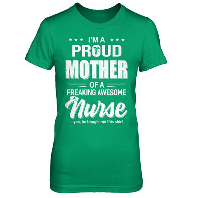 I'm A Proud Mother From Awesome Nurse Son Mom-T-Shirt & Hoodie-Women's T-Shirt-Irish Green