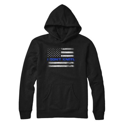 I Don't Kneel Thin Blue Line Patriotic Police-T-Shirt & Hoodie-Pullover Hoodie-Black