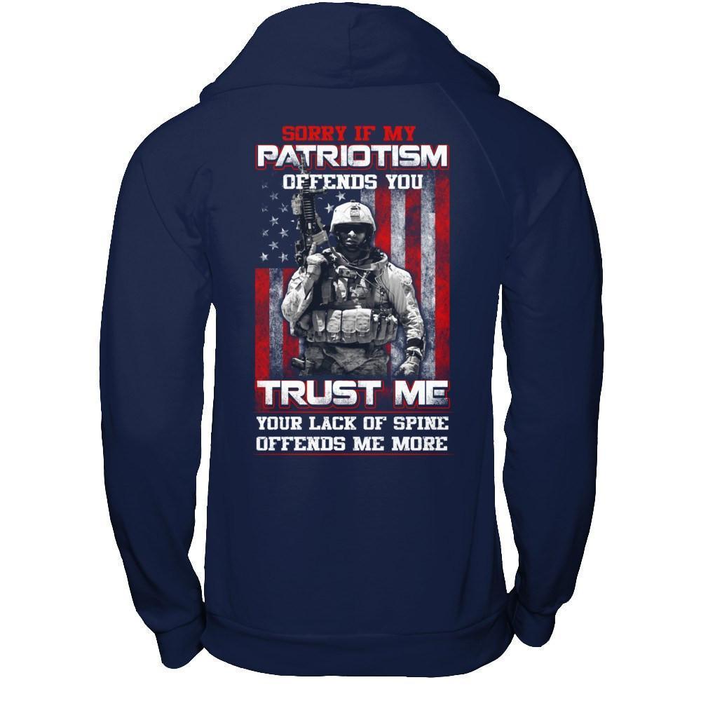 Sorry If My Patriotism Offends You Trust Me Your Lack Of Spine Offends Me More-T-Shirt & Hoodie-Pullover Hoodie-Navy