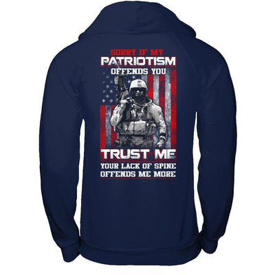Sorry If My Patriotism Offends You Trust Me Your Lack Of Spine Offends Me More-T-Shirt & Hoodie-Pullover Hoodie-Navy