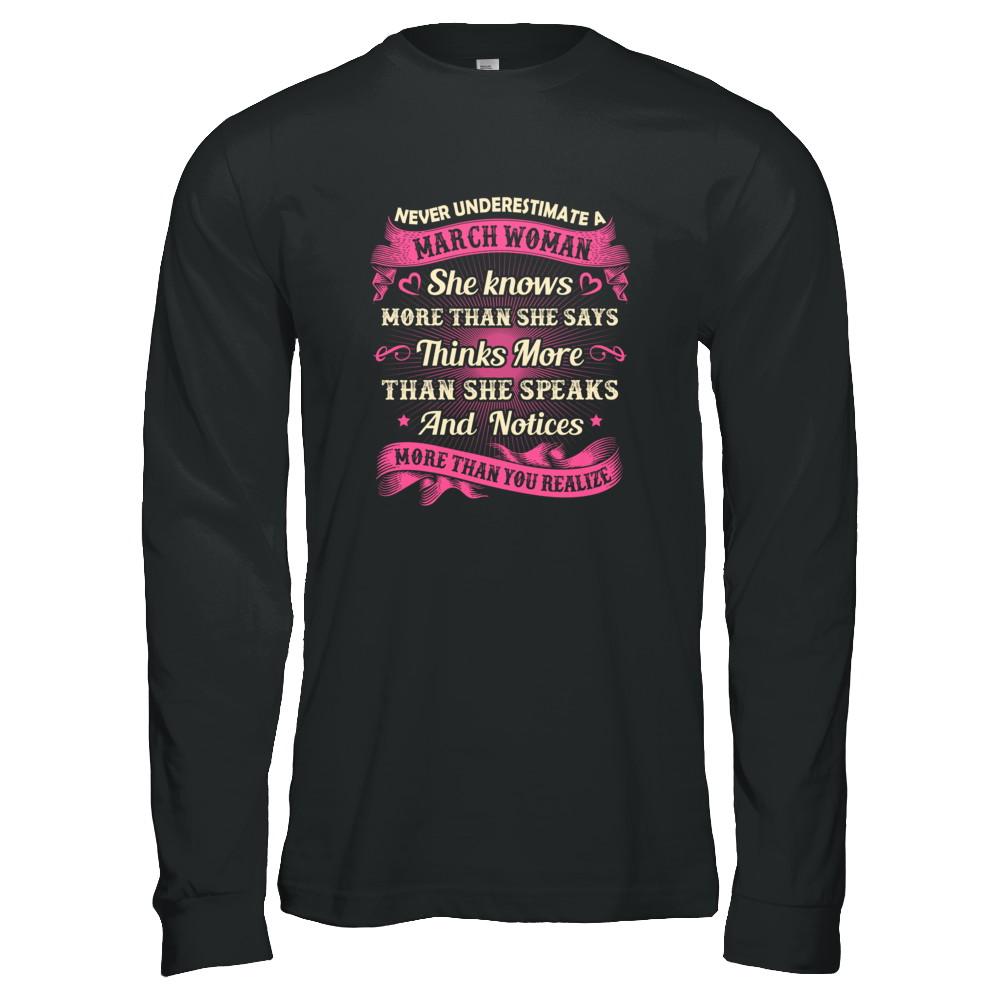 March Woman She Knows More Than She Says Birthday Gift-T-Shirt & Tank Top-Long Sleeve T-Shirt-Black