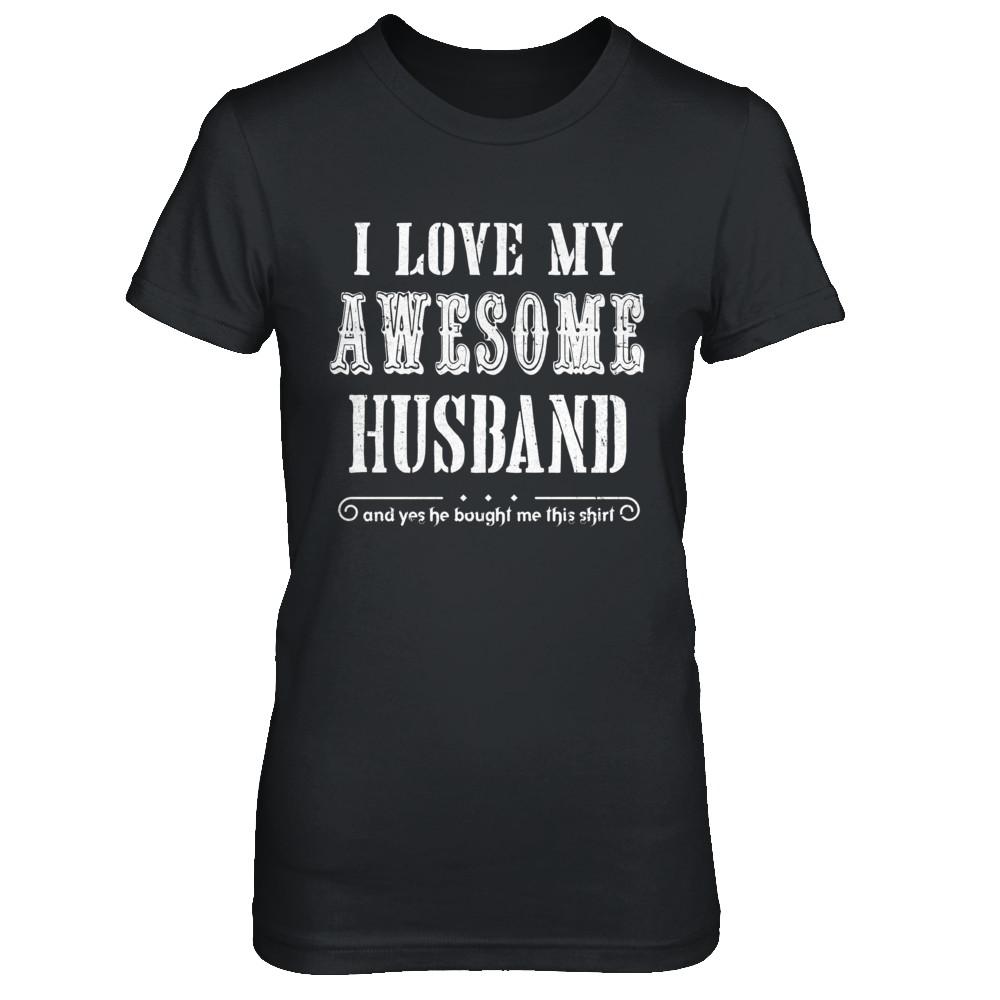I Love My Husband Funny Wife Gift For Her From Husband