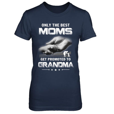 The Best Moms Get Promoted To Grandma Mothers Day-T-Shirt & Hoodie-Women's T-Shirt-Navy