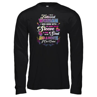 I'm A Tattooed Woman I Was Born With My Heart-T-Shirt & Tank Top-Long Sleeve T-Shirt-Black