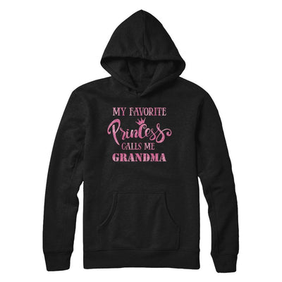 My Favorite Princess Calls Me Grandma-T-Shirt & Hoodie-Pullover Hoodie-Black