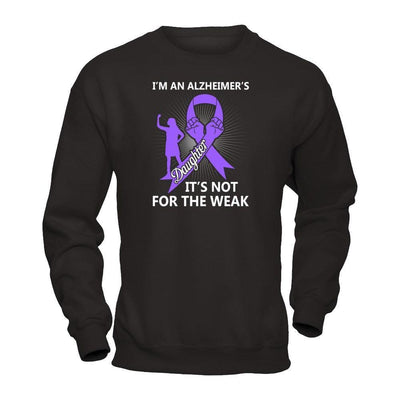 I'm An Alzheimer's Daughter It's Not For The Weak-T-Shirt & Hoodie-Crewneck Sweatshirt-Black