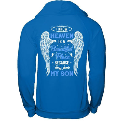 I Know Heaven Is A Beautiful Place Because They Have My Son-T-Shirt & Hoodie-Pullover Hoodie-Royal