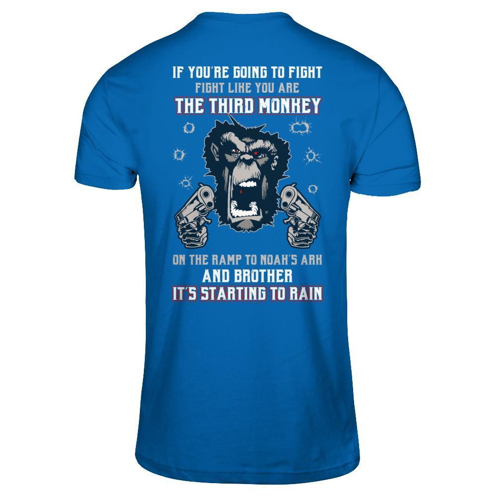 If You're Going To Fight Fight Like You're The Third Monkey-T-Shirt & Hoodie-Classic T-Shirt-Royal