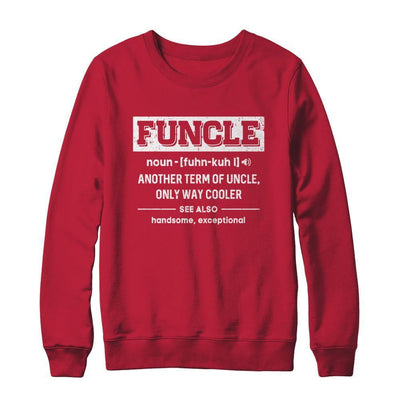 Funcle Definition Funny Uncle Gift-T-Shirt & Sweatshirt-Crewneck Sweatshirt-Red