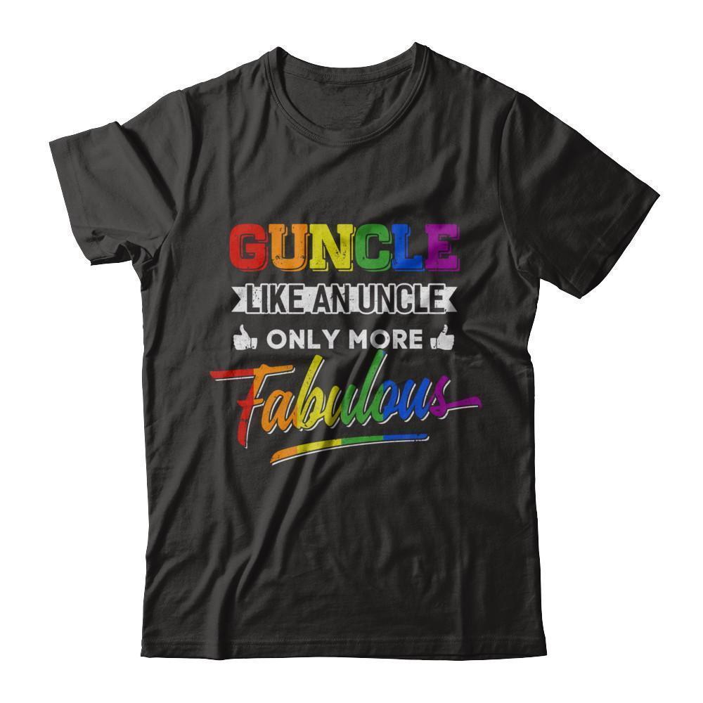 Guncle Gay Uncle More Fabulous Lgbt Rainbow-T-Shirt & Hoodie-Classic T-Shirt-Black