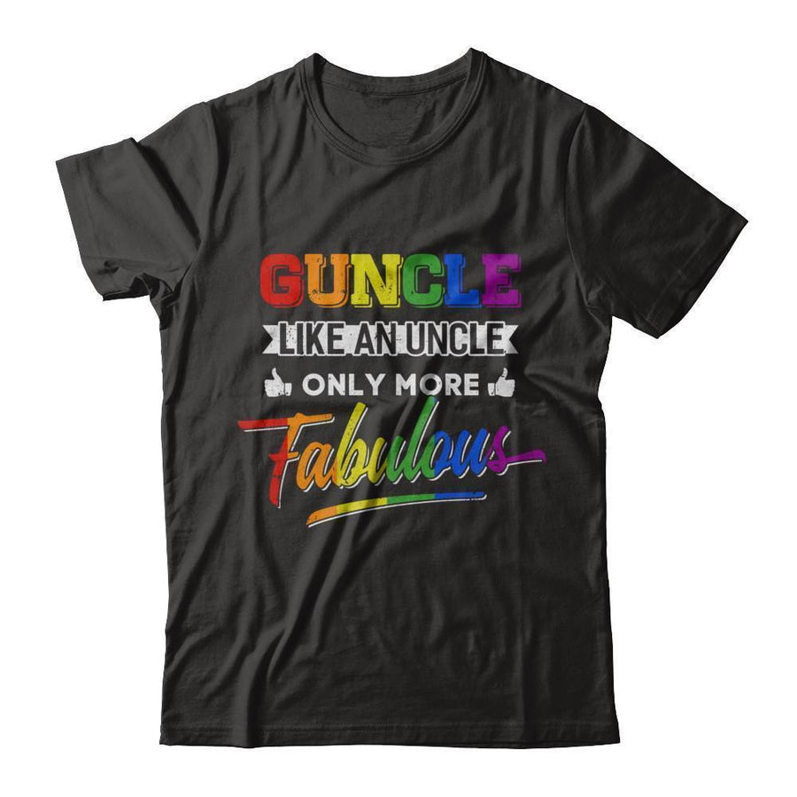 Guncle Gay Uncle More Fabulous Lgbt Rainbow-T-Shirt & Hoodie-Classic T-Shirt-Black