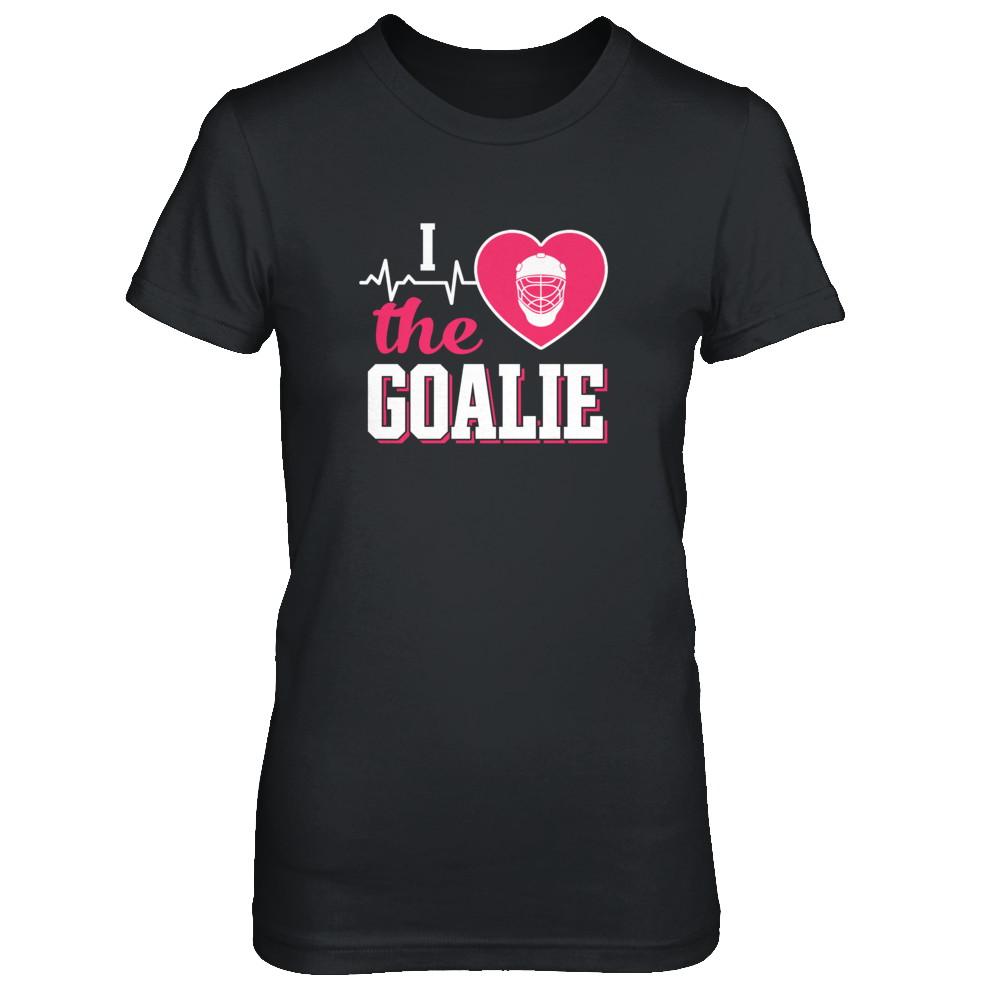 I Love The Goalie Soccer Hockey Goal Keeper-T-Shirt & Tank Top-Women's T-Shirt-Black