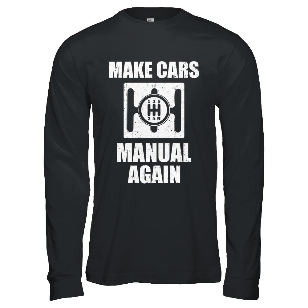 Make Cars Manual Again-T-Shirt & Hoodie-Long Sleeve T-Shirt-Black