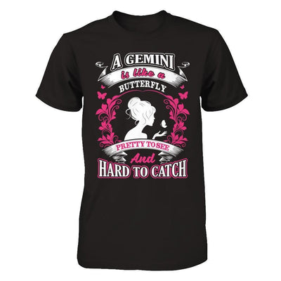 A Gemini Is Like A Butterfly Pretty To See And Hard To Catch-T-Shirt & Hoodie-Premium T-Shirt-Black