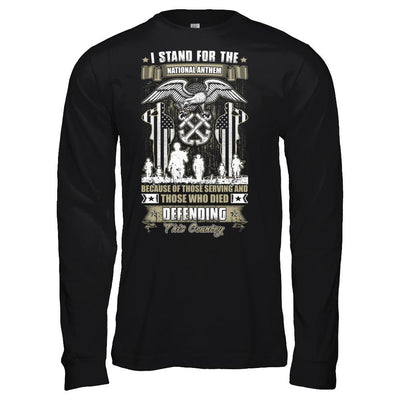 I Stand National Anthem Who Died defending this country-T-Shirt & Hoodie-Long Sleeve T-Shirt-Black