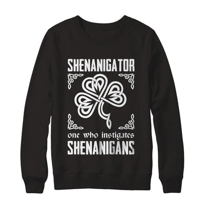 Shenanigator One Who Instigates Shenanigans St Patrick's Day-T-Shirt & Hoodie-Crewneck Sweatshirt-Black