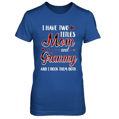 Red Plaid I Have Two Titles Mom And Grammy-T-Shirt & Hoodie-Women's T-Shirt-Royal