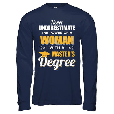 Funny Woman With A Masters Degree Graduation Gift-T-Shirt & Hoodie-Long Sleeve T-Shirt-Navy