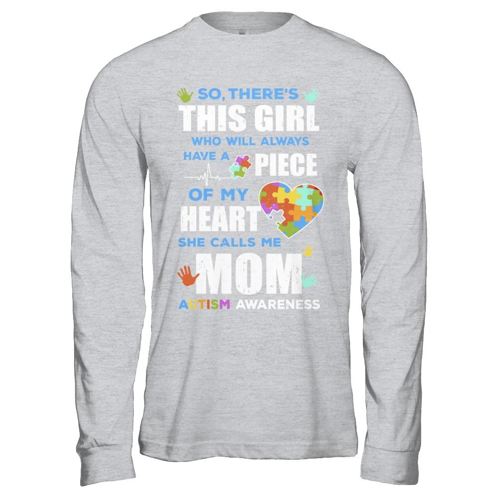 There's This Girl She Calls Me Mom Autism Awareness-T-Shirt & Hoodie-