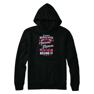 I Would Be An Awesome Stepmom Mothers Day Gifts-T-Shirt & Tank Top-Pullover Hoodie-Black