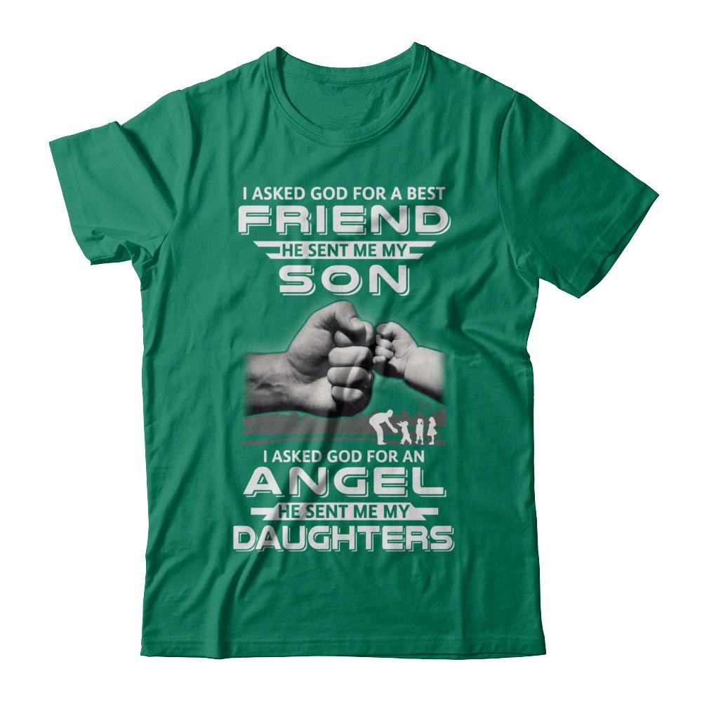 I Asked God For A Best Friend He Sent Me My Son And Daughters-T-Shirt & Hoodie-Classic T-Shirt-Kelly Green
