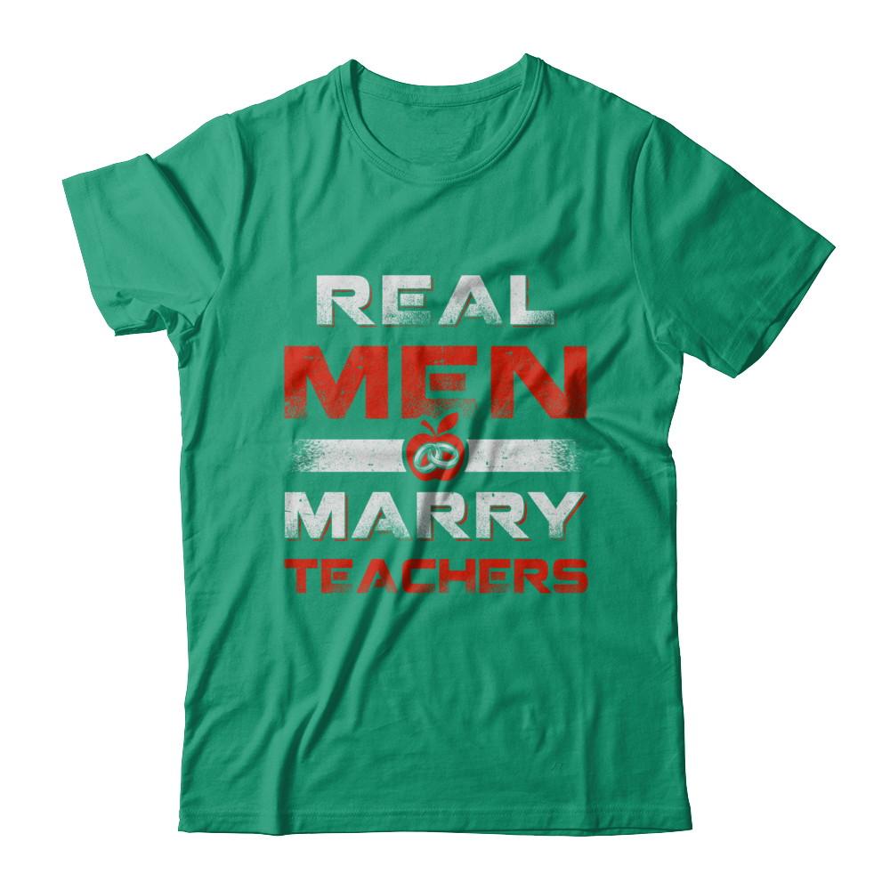Real Men Marry Teachers-T-Shirt & Hoodie-Classic T-Shirt-Kelly Green