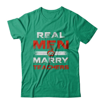 Real Men Marry Teachers-T-Shirt & Hoodie-Classic T-Shirt-Kelly Green