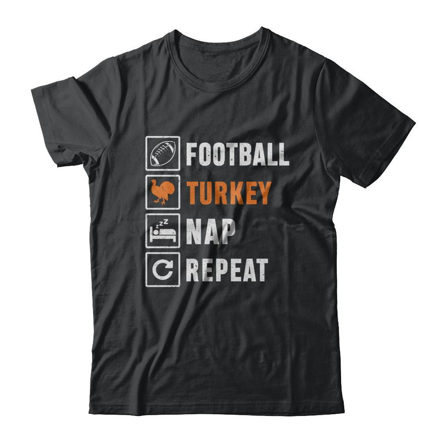 Football Turkey Nap Repeat Funny Thanksgiving Day-T-Shirt & Sweatshirt-Classic T-Shirt-Black